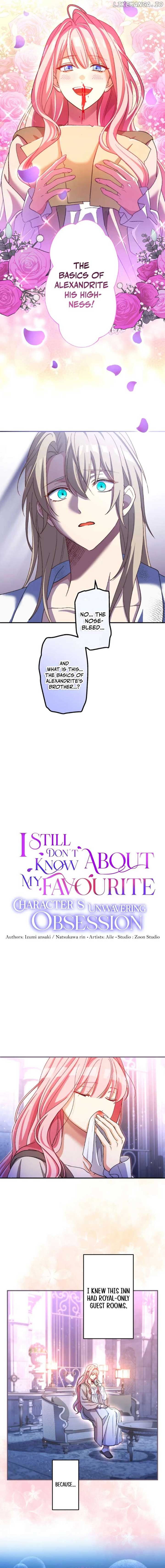 I Still Don’t Know About My Favourite Character’s Unwavering Obsession Chapter 23 - Page 4