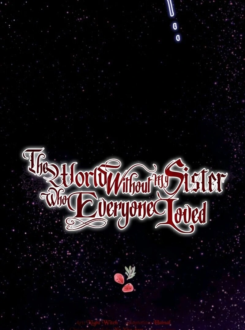 The World Without My Sister Who Everyone Loved Chapter 85 - Page 20