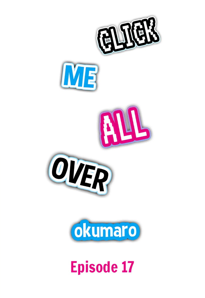 Click Me All Over Chapter 17 - Page 1