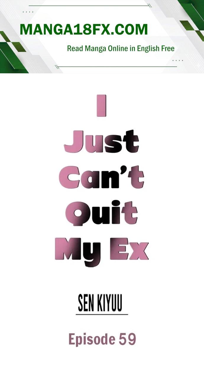I Just Can’t Quit My Ex Chapter 59 - Page 1