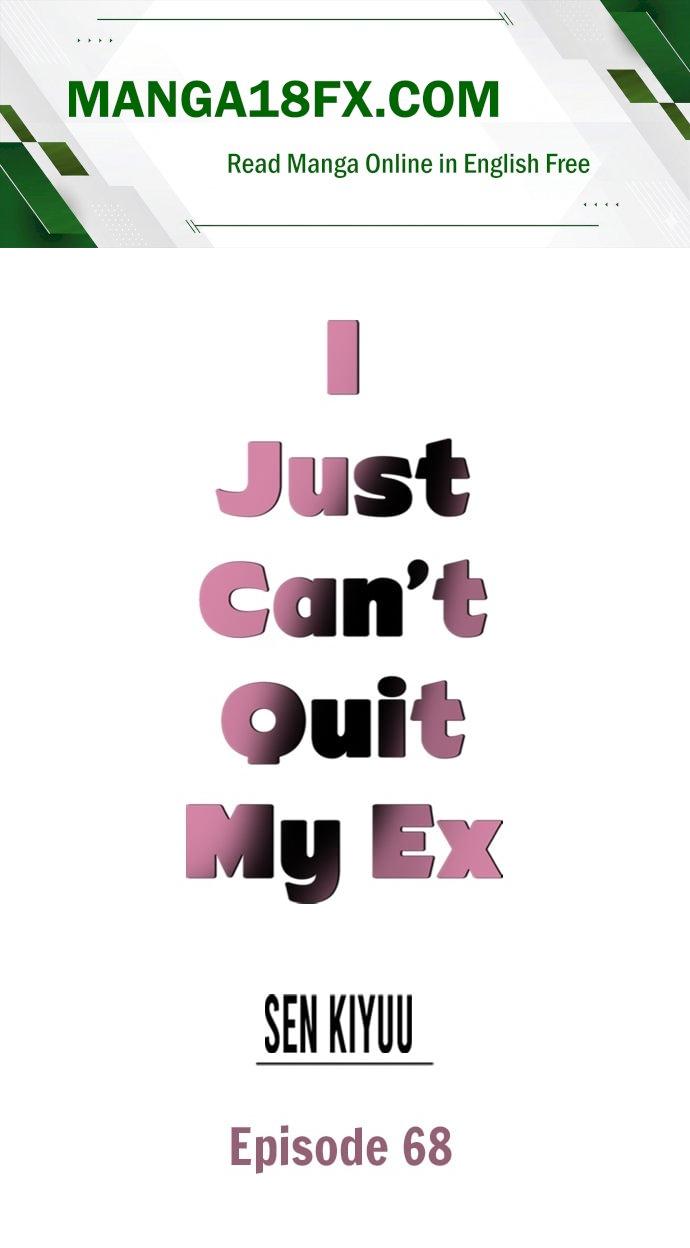 I Just Can’t Quit My Ex Chapter 68 - Page 1