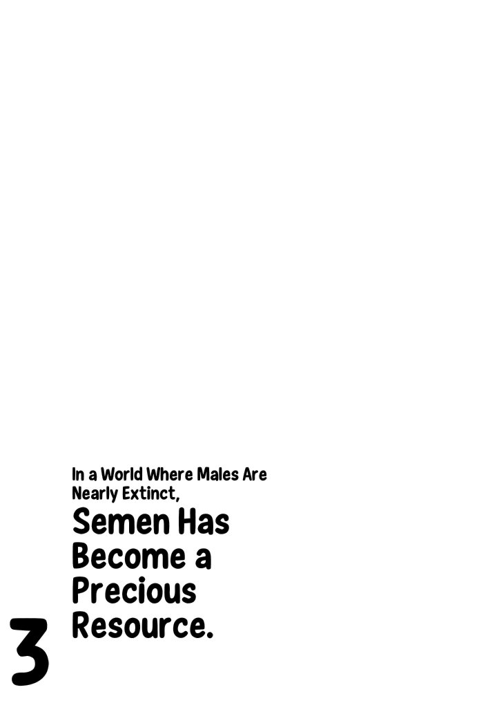 In a World Where Males Are Nearly Extinct, Semen Has Become a Precious Resource Chapter 29 - Page 70