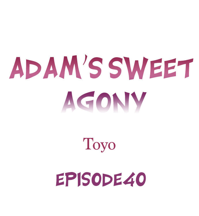 Adam’s Sweet Agony Chapter 40 - Page 1