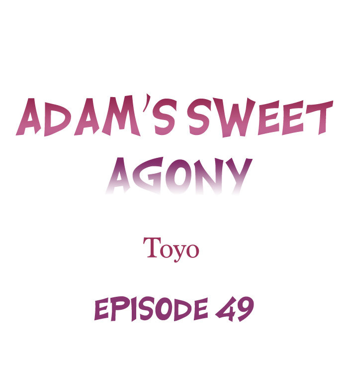 Adam’s Sweet Agony Chapter 49 - Page 1