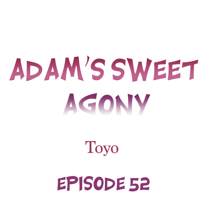Adam’s Sweet Agony Chapter 52 - Page 1