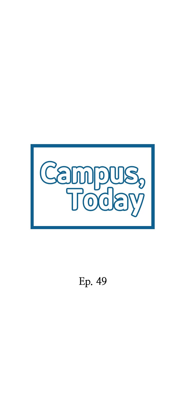 Campus Today Chapter 49 - Page 2