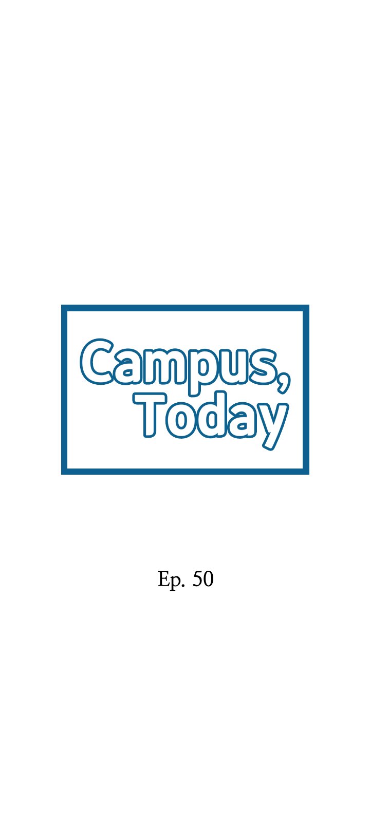 Campus Today Chapter 50 - Page 2