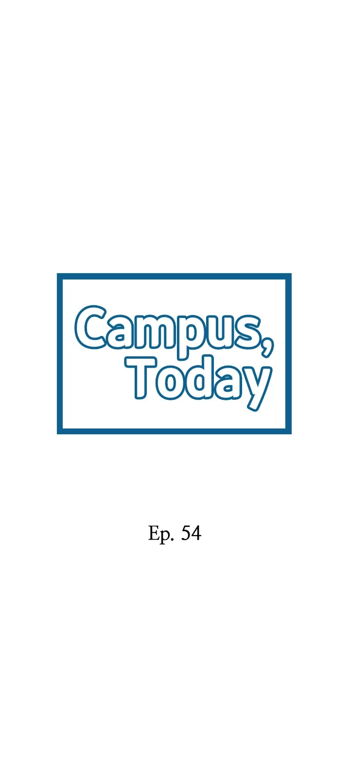 Campus Today Chapter 54 - Page 2
