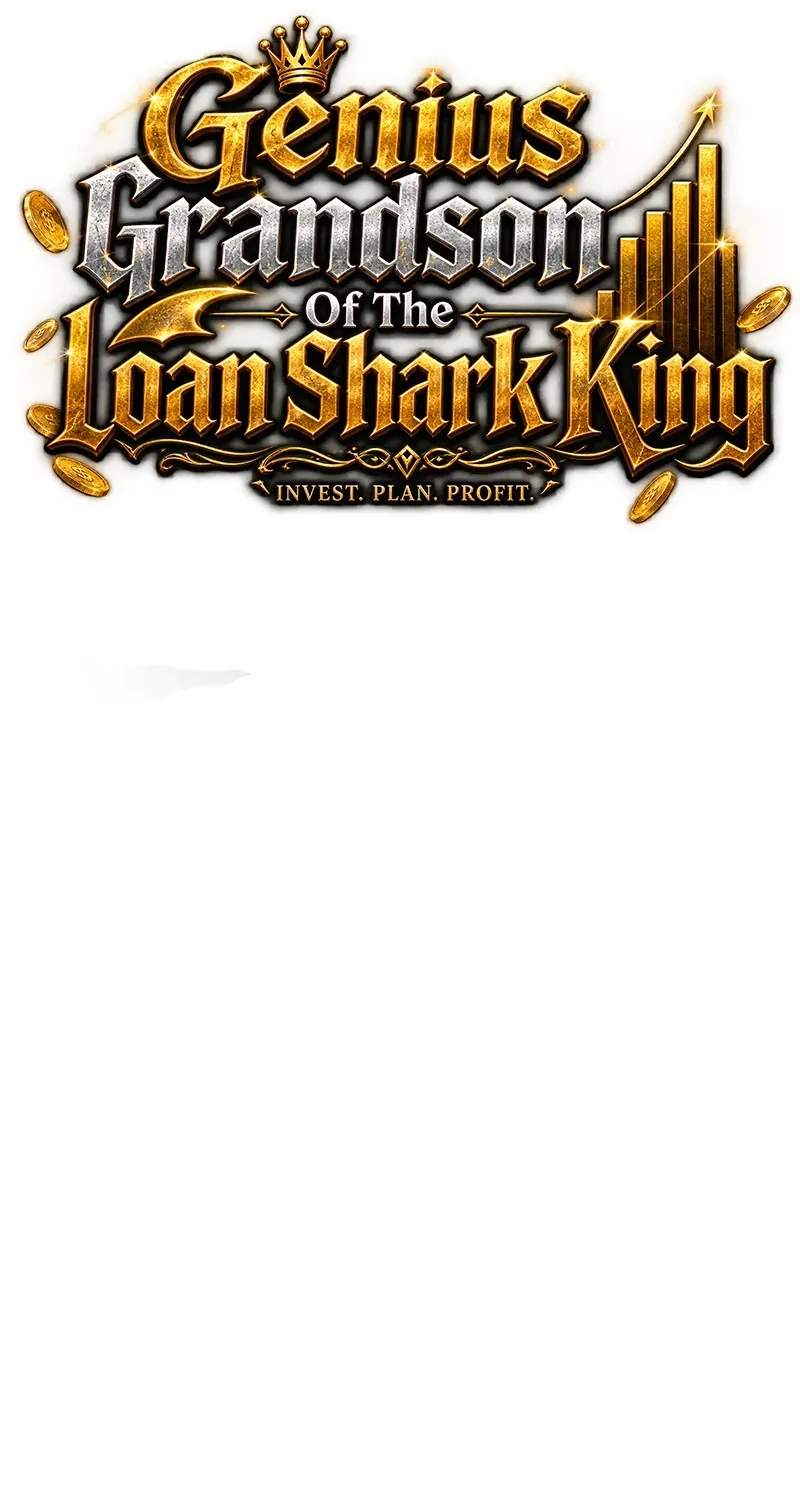 Genius Grandson of the Loan Shark King Chapter 124 - Page 42