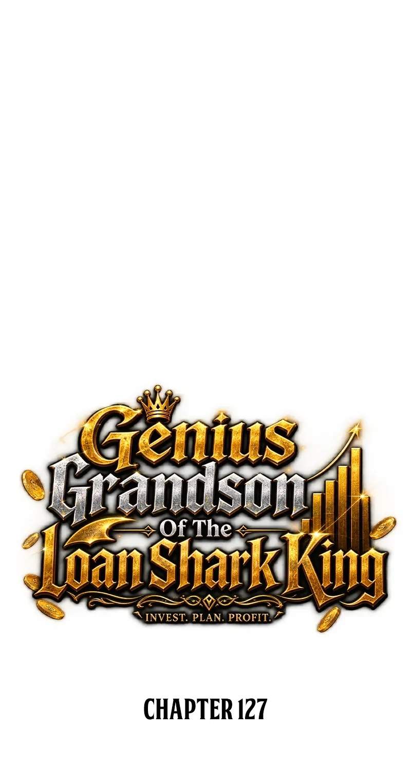 Genius Grandson of the Loan Shark King Chapter 127 - Page 39