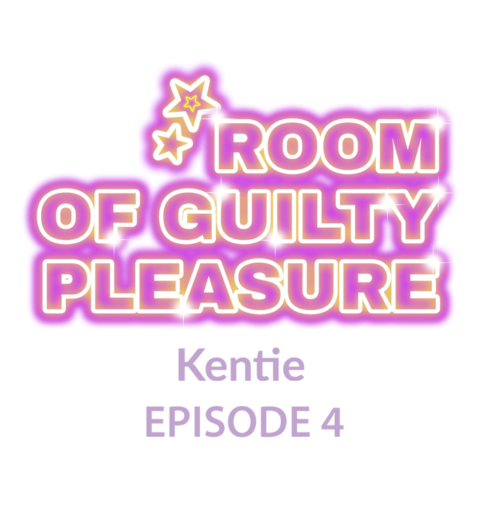 Room of Guilty Pleasure Chapter 4 - Page 1