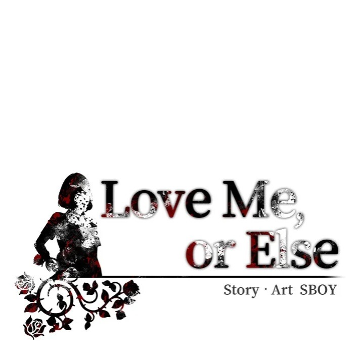 Love Me, or Else Chapter 9 - Page 116