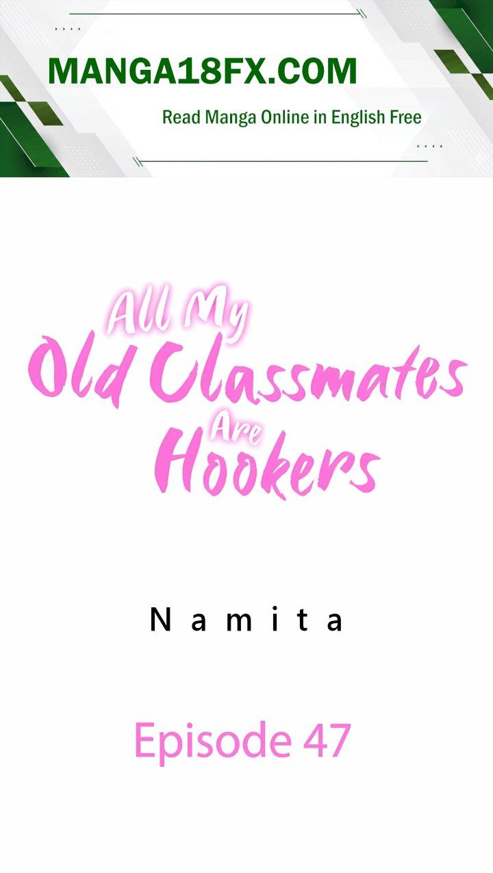 All My Old Classmates Are Hookers Chapter 47 - Page 1