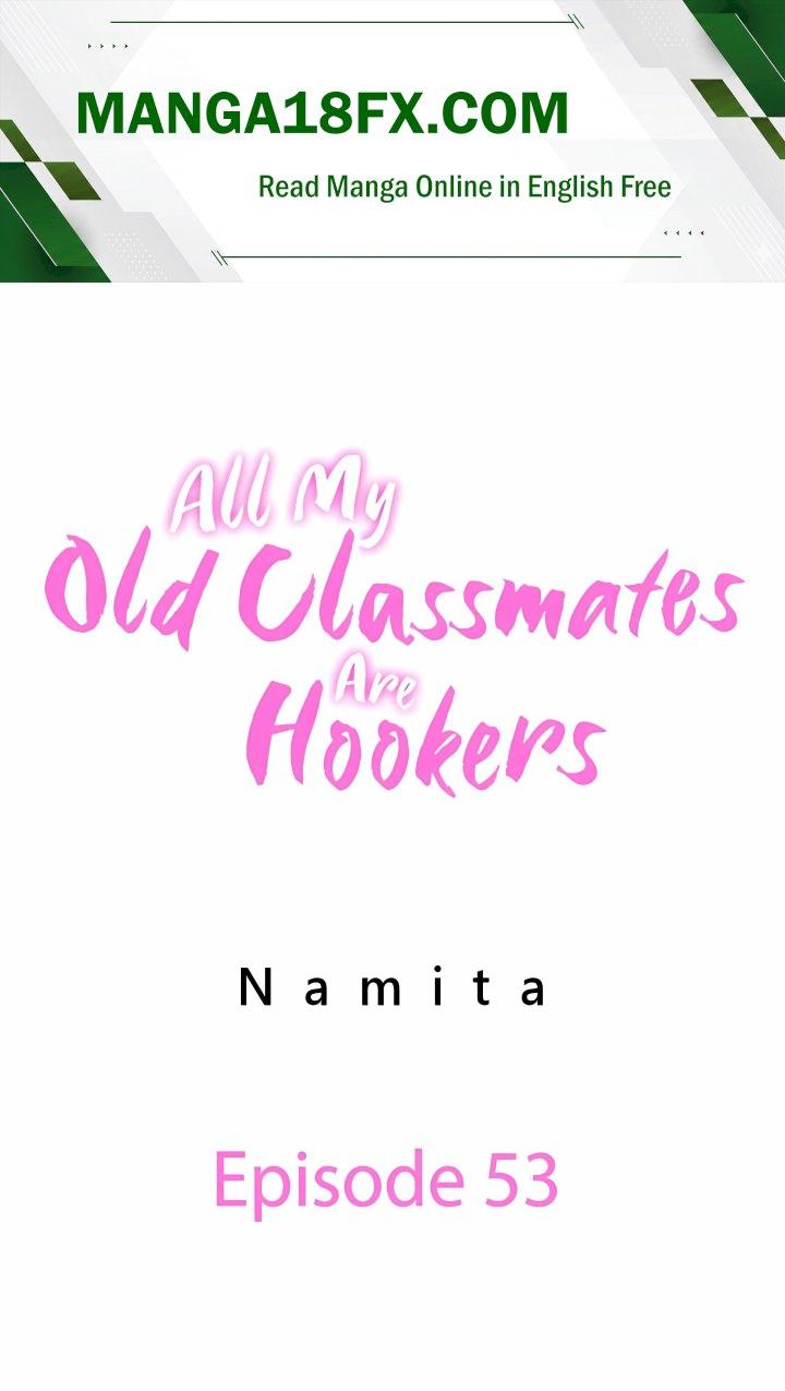 All My Old Classmates Are Hookers Chapter 53 - Page 1